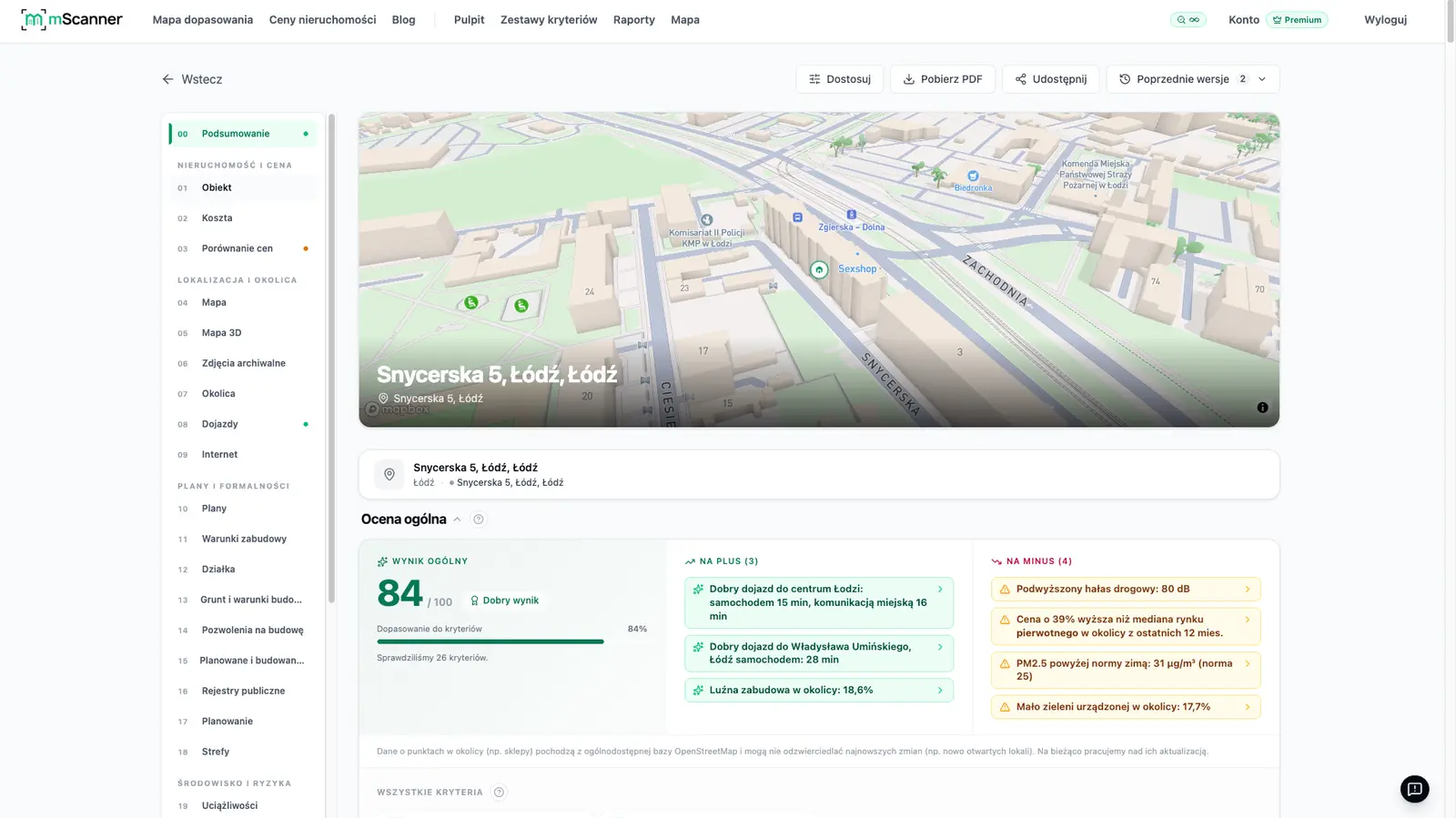 Raport mScanner o adresie: mapa okolicy, ocena ogólna 84 na 100 oraz listy plusów i minusów lokalizacji
