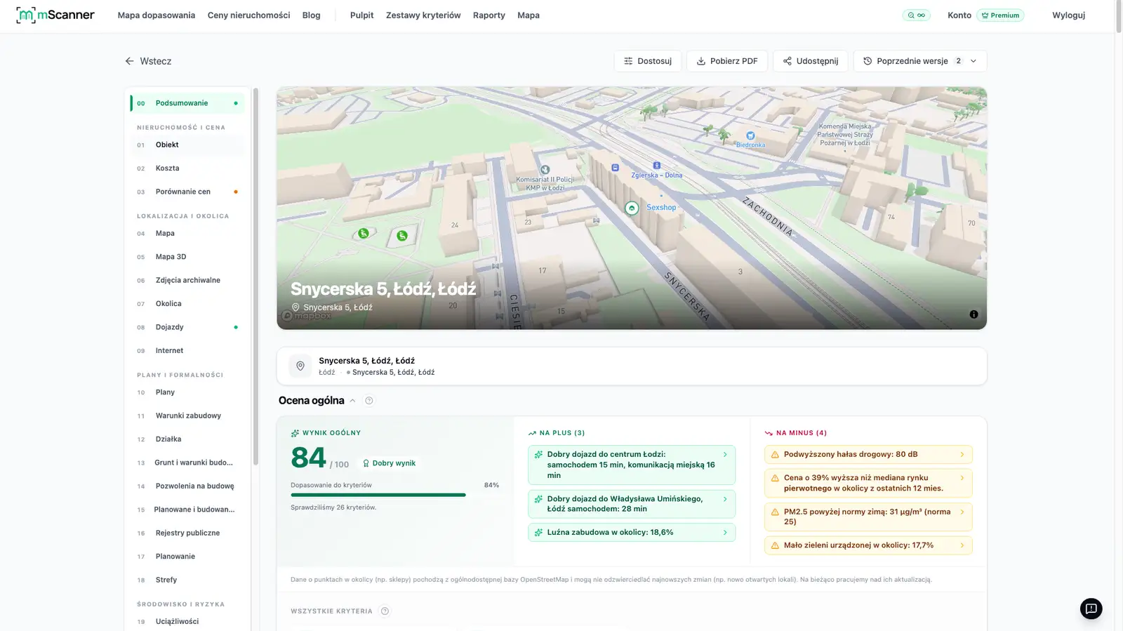 Raport mScanner o adresie: mapa okolicy, ocena ogólna 84 na 100 oraz listy plusów i minusów lokalizacji
